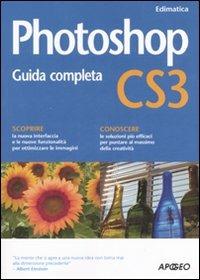 Photoshop CS3. Guida completa. Ediz. illustrata - copertina