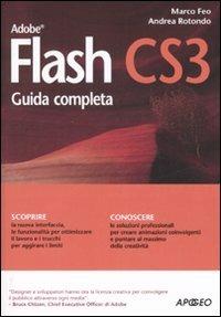 Flash CS3. Guida completa - Marco Feo,Andrea Rotondo - copertina
