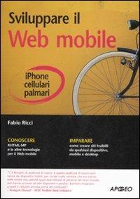 Sviluppare il web mobile - Fabio Ricci - copertina