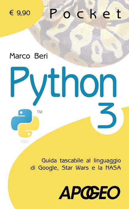 Python 3. Guida tascabile al linguaggio di Google, Star Wars e la NASA - Marco Beri - copertina
