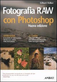 Fotografia RAW con Photoshop - Volker Gilbert - copertina