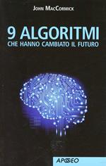 9 algoritmi che hanno cambiato il futuro