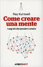 Come creare una mente. I segreti del pensiero umano