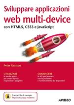 Sviluppare applicazioni web multi-device con HTMLS, CSS3 e JavaScript