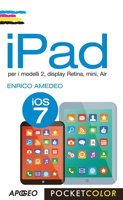 IPad per i modelli 2, display Retina, mini, Air - Enrico Amedeo - copertina
