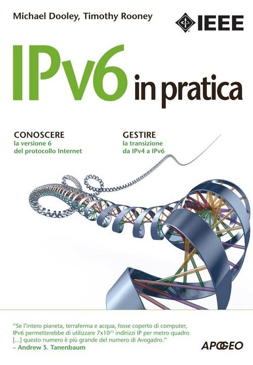 IPv6 in pratica - Michael Dooley,Timothy Rooney - copertina