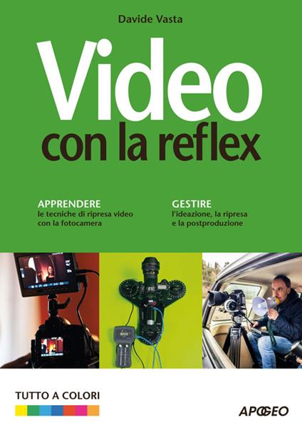 Video con la Reflex - Davide Vasta - copertina
