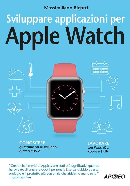 Sviluppare applicazioni per Apple Watch - Massimiliano Bigatti - copertina