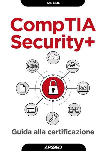 CompTIA security+. Guida alla certificazione - Ian Neil - copertina