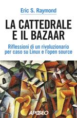 La cattedrale e il bazaar