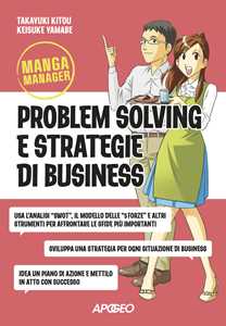 Libro Problem solving e strategie di business Takayuki Kitou Keisuke Yamabe
