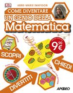 Come diventare un genio della matematica