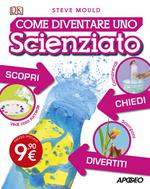 Come diventare uno scienziato