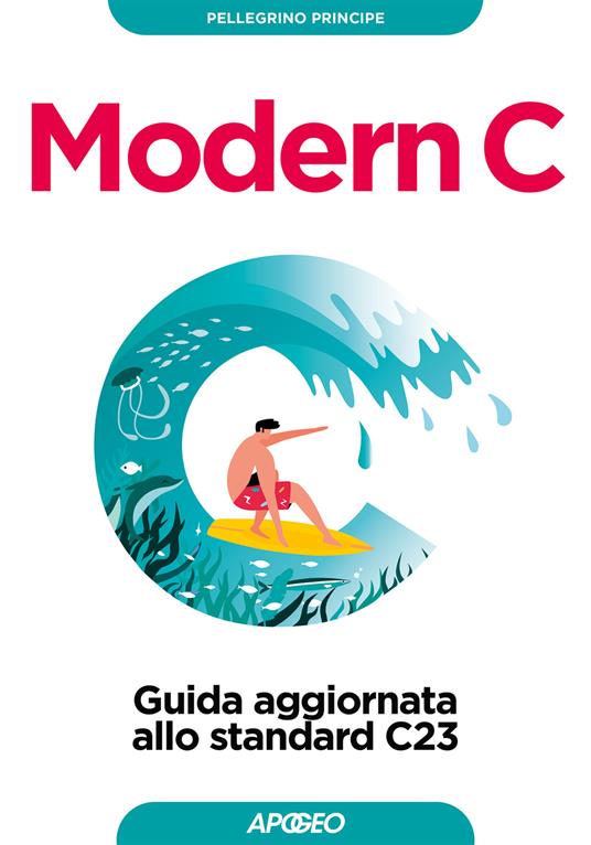 Modern C. Guida aggiornata allo standard C23 - Pellegrino Principe - copertina
