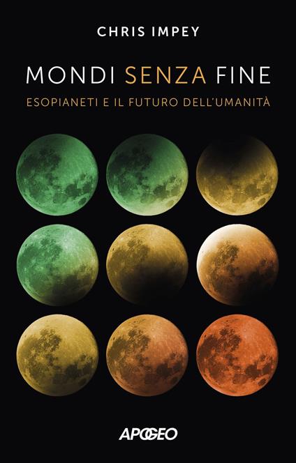 Mondi senza fine. Esopianeti e il futuro dell'umanità - Chris Impey,Corrado Ghinamo - ebook