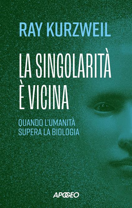 La singolarità è vicina - Ray Kurzweil - ebook