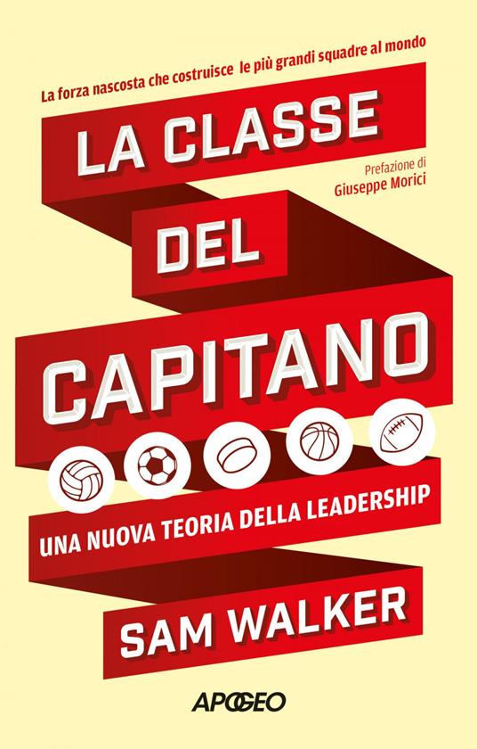 La classe del capitano. Una nuova teoria della leadership - Sam Walker - ebook
