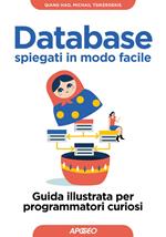 Database spiegati in modo facile. Guida illustrata per programmatori curiosi