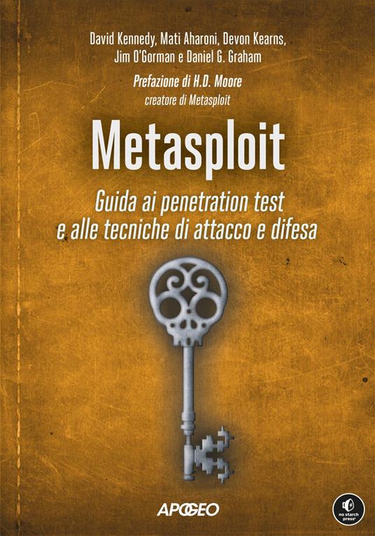 Metasploit. Guida ai penetration test e alle tecniche di attacco e difesa - Mati Aharoni,Daniel G. Graham,Devon Kearns,David Kennedy - ebook