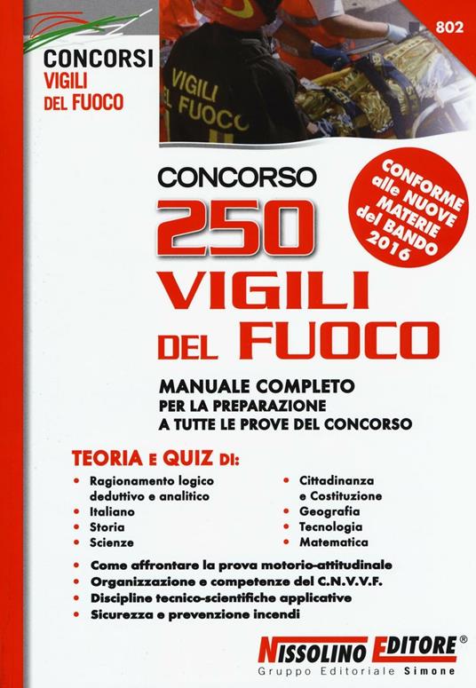 Concorso 250 Vigili del fuoco. Teoria e quiz. Manuale completo per la preparazione a tutte le prove del concorso - copertina