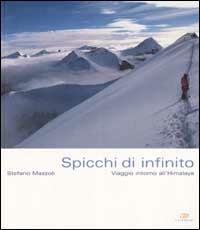 Spicchi di infinito. Viaggio intorno all'Himalaya - Stefano Mazzoli - copertina
