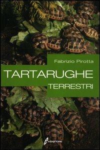 Tartarughe terrestri - Fabrizio Pirotta - copertina