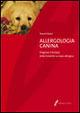 Allergologia canina. Diagnosi e terapia delle malattie su base allergica - Pascal Prelaud - copertina