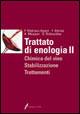 Trattato di enologia. Vol. 2: Chimica del vino, stabilizzazione e trattamenti - Pascal Ribéreau-Gayon,Yves Glories,Alain Maujean - copertina