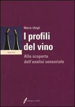 I profili del vino. Alla scoperta dell'analisi sensoriale