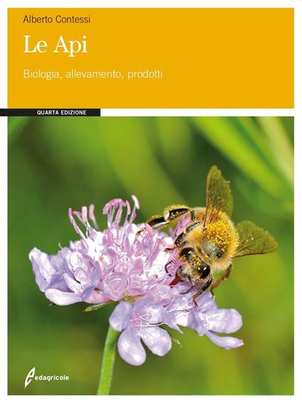 Le api. Biologia, allevamento, prodotti - Alberto Contessi - copertina
