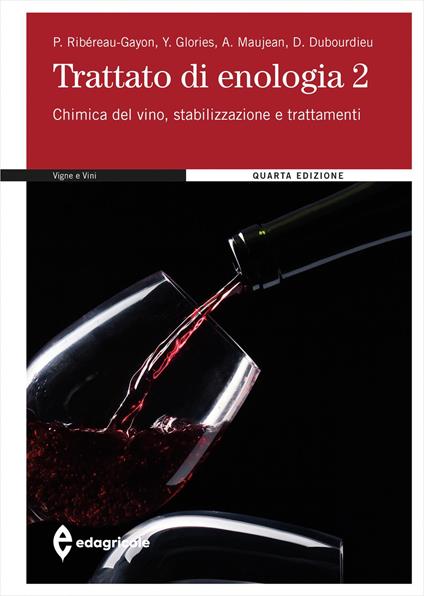 Trattato di enologia. Vol. 2: Chimica del vino, stabilizzazione e trattamenti - Pascal Ribéreau-Gayon,Yves Glories,Alain Maujean - copertina