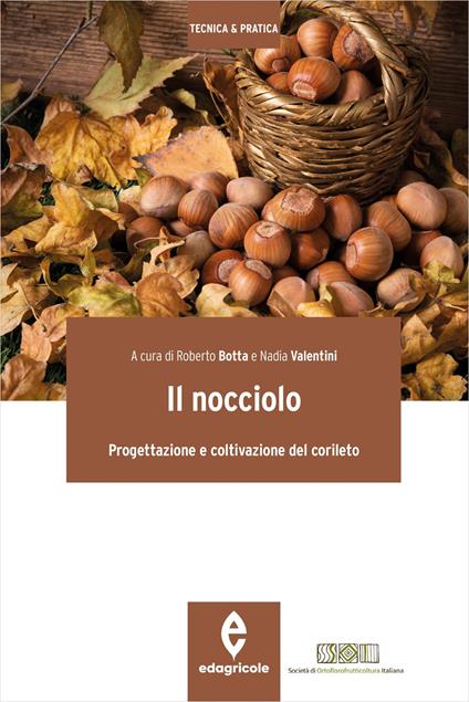 Il nocciolo. Progettazione e coltivazione del corileto - copertina