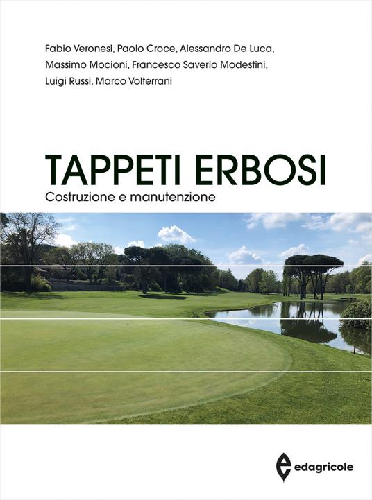 Tappeti erbosi. Costruzione e manutenzione - Fabio Veronesi,Paolo Croce,Alessandro De Luca - copertina