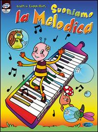 Suoniamo la melodica. Con CD Audio - Andrea Cappellari - copertina