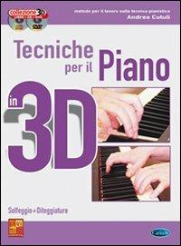 Tecniche per il piano in 3D. Con CD Audio. Con DVD - Andrea Cutuli - copertina