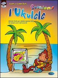 Suoniamo l'ukulele. Con CD Audio - Andrea Cappellari - copertina