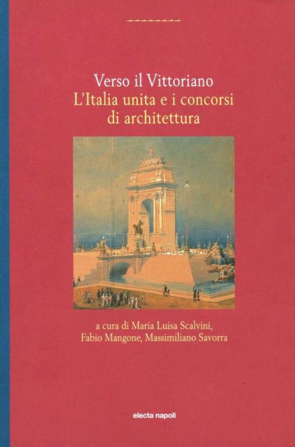 Verso il vittoriano. L'Italia unita e i concorsi di architettura - copertina