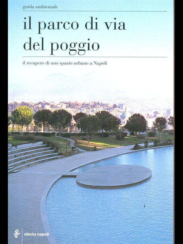 Il parco di via del Poggio. Il recupero di uno spazio urbano a Napoli