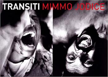 Mimmo Jodice. Transiti. Catalogo della mostra - Mimmo Jodice - copertina