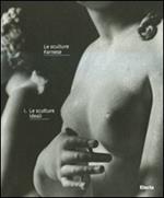 Le sculture Farnese. Vol. 1: Le sculture ideali.