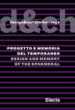 Design&culturalheritage. Progetto e memoria del temporaneo. Ediz. italiana e inglese