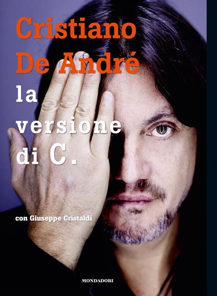 La versione di C.. Ediz. illustrata - Giuseppe Cristaldi,Cristiano De André - ebook