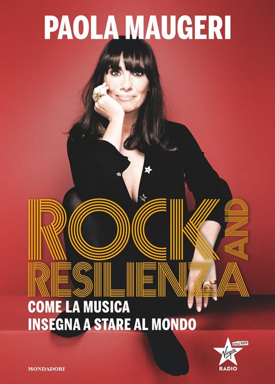 Rock and resilienza. Come la musica insegna a stare al mondo - Paola Maugeri - ebook