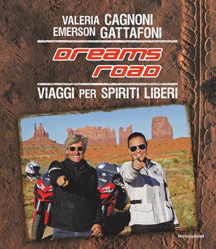 Dreams Road. Viaggi per spiriti liberi - Valeria Cagnoni,Emerson Gattafoni - ebook