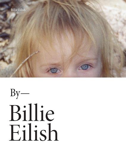 By Billie Eilish. Ediz. italiana - Billie Eilish,Marta Tripodi - ebook