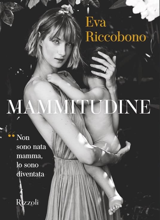 Mammitudine. Non sono nata mamma, lo sono diventata. Ediz. illustrata - Eva Riccobono - ebook