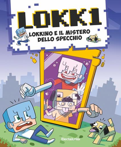 Lokkino e il mistero dello specchio - Lokk1,Alessandro Santoro - ebook
