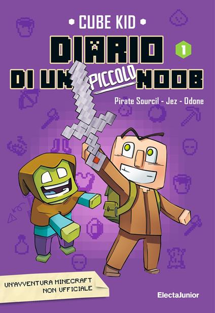 Diario di un piccolo Noob. Vol. 1 - Cube Kid,Carla Storti - ebook