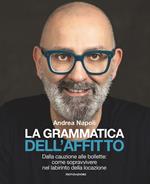 La grammatica dell'affitto. Dalla cauzione alle bollette: come sopravvivere nel labirinto della locazione