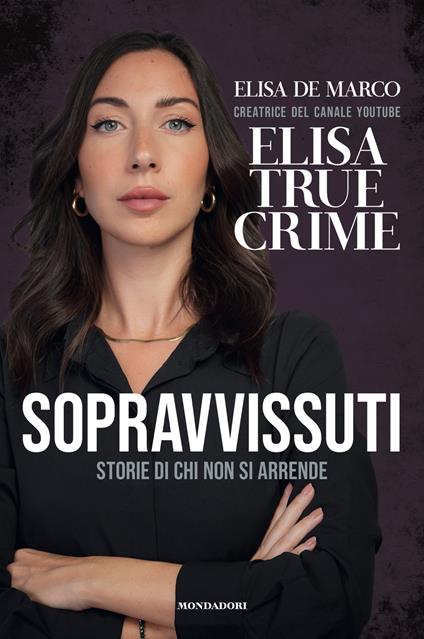 Sopravvissuti. Storie di chi non si arrende - Elisa De Marco - ebook